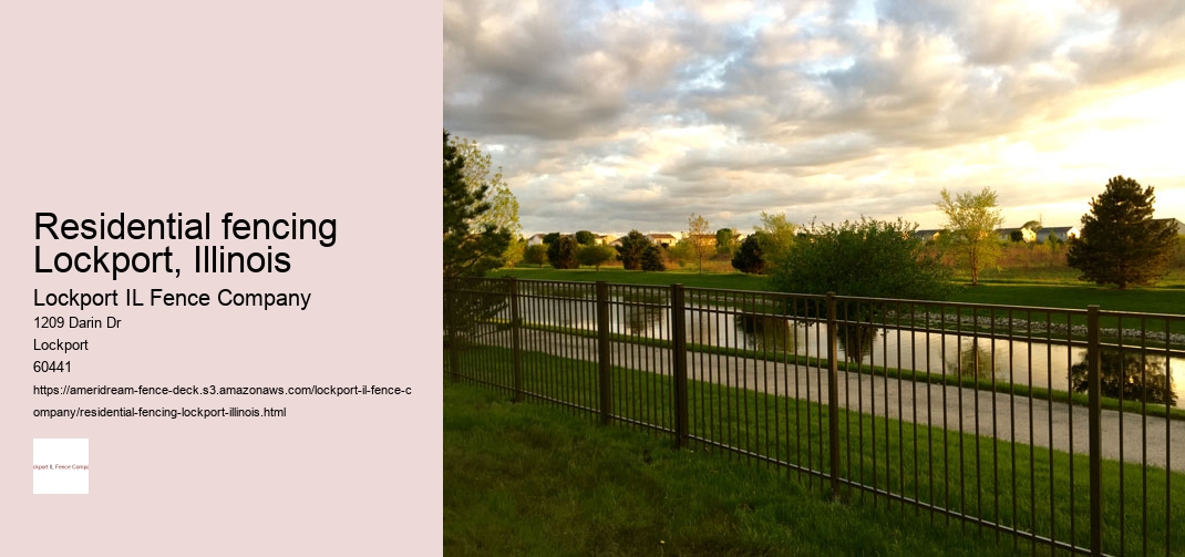 Residential fencing Lockport, Illinois