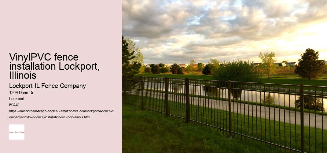 VinylPVC fence installation Lockport, Illinois