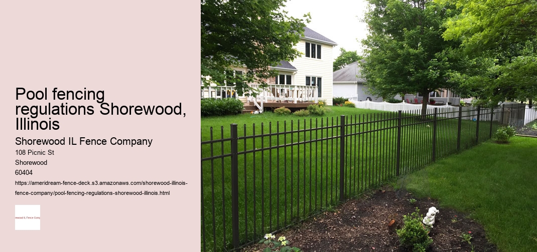 Pool fencing regulations Shorewood, Illinois