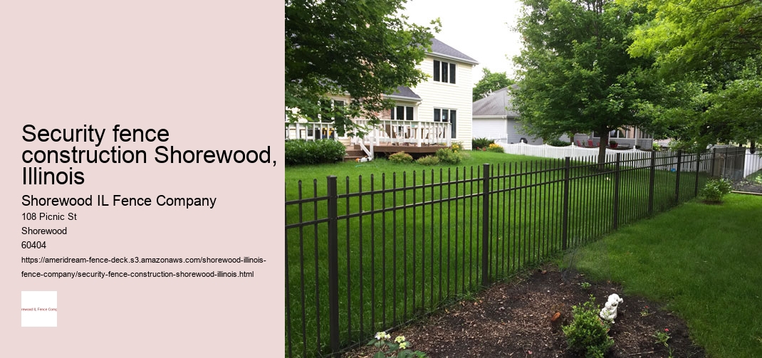 Security fence construction Shorewood, Illinois